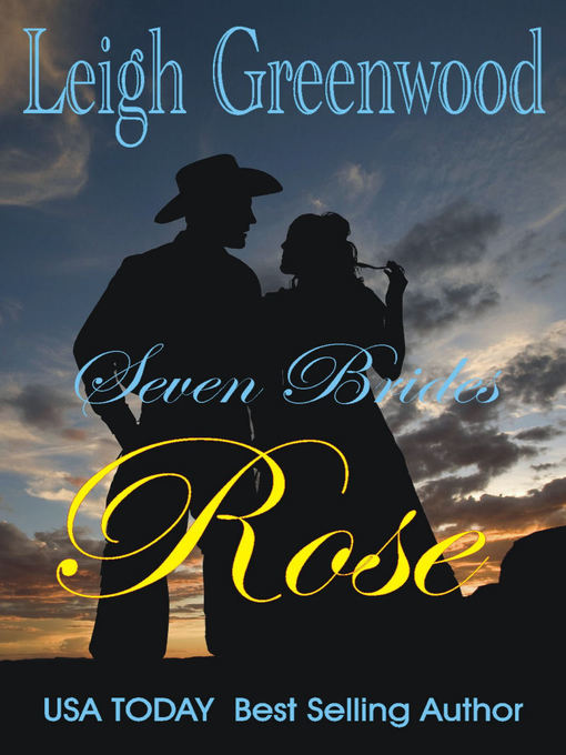 Title details for Rose by Leigh Greenwood - Available